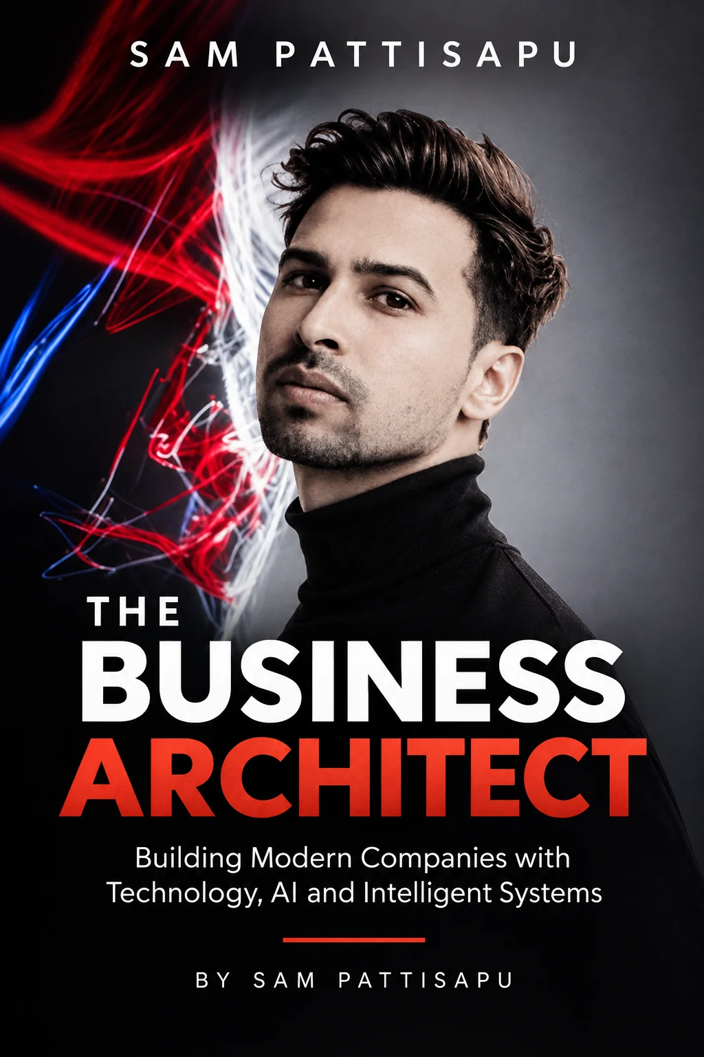 Cover of The Business Architect by Sam Pattisapu